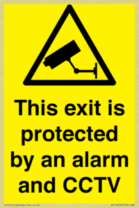 This exit is protected by an alarm and CCTV